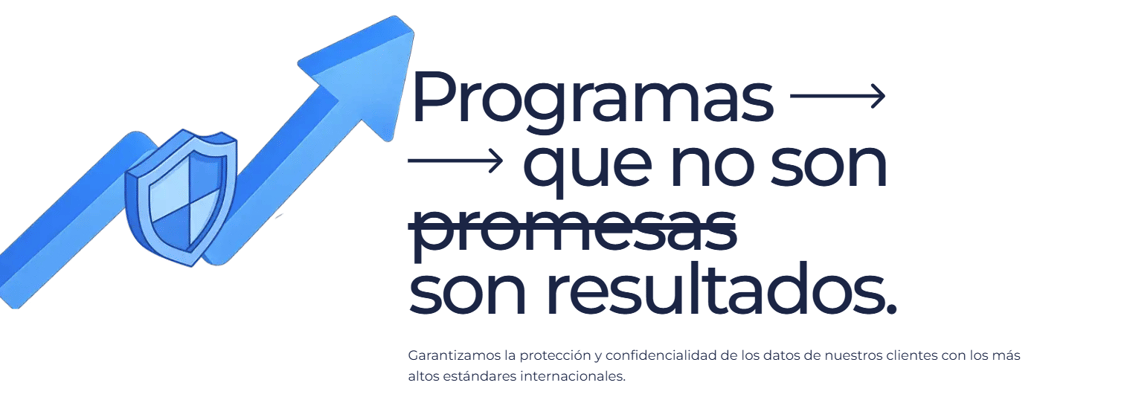 Programas que no son promesas son resultados