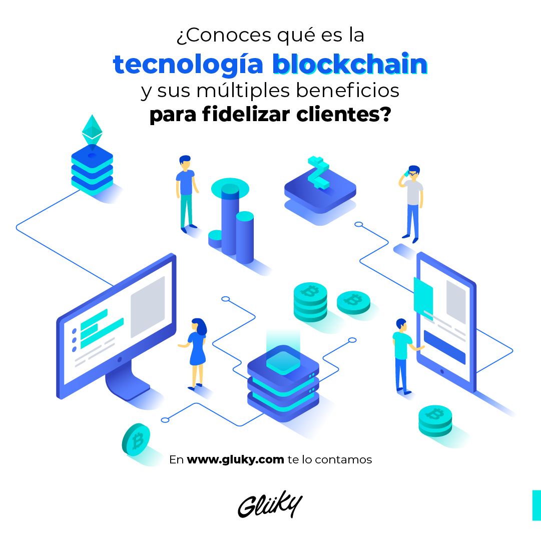 Estrategias De Fidelización Basadas En Blockchain – Glüky Group